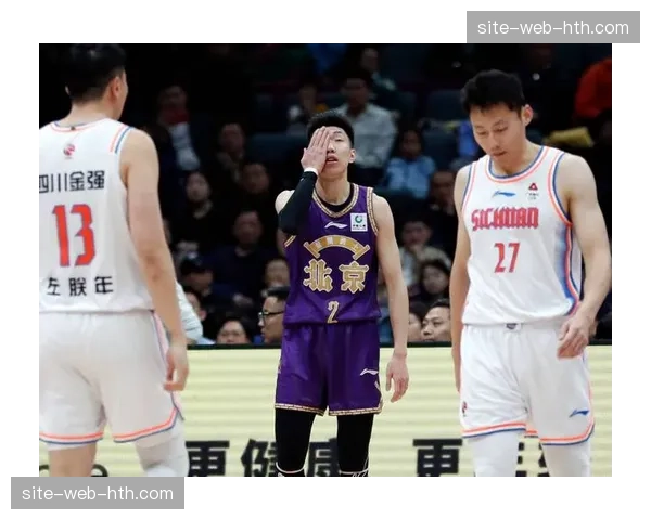 四川金强连败垫底 休赛期重建任务艰巨